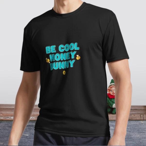 New Shirt Be Cool Honey Bun Quote Active Logo T-Shirt Funny Size S to 5XL XL