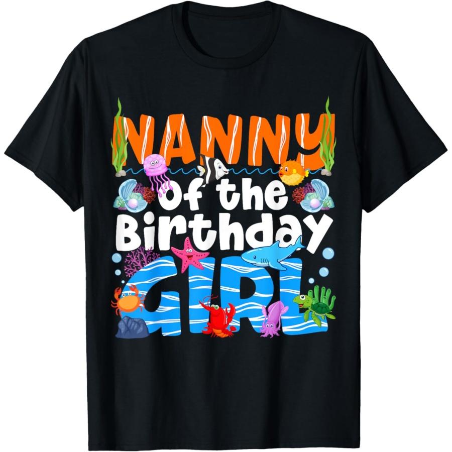 Nanny Under Sea Birthday Party Girl Ocean Sea Animals Themed T-Shirt S