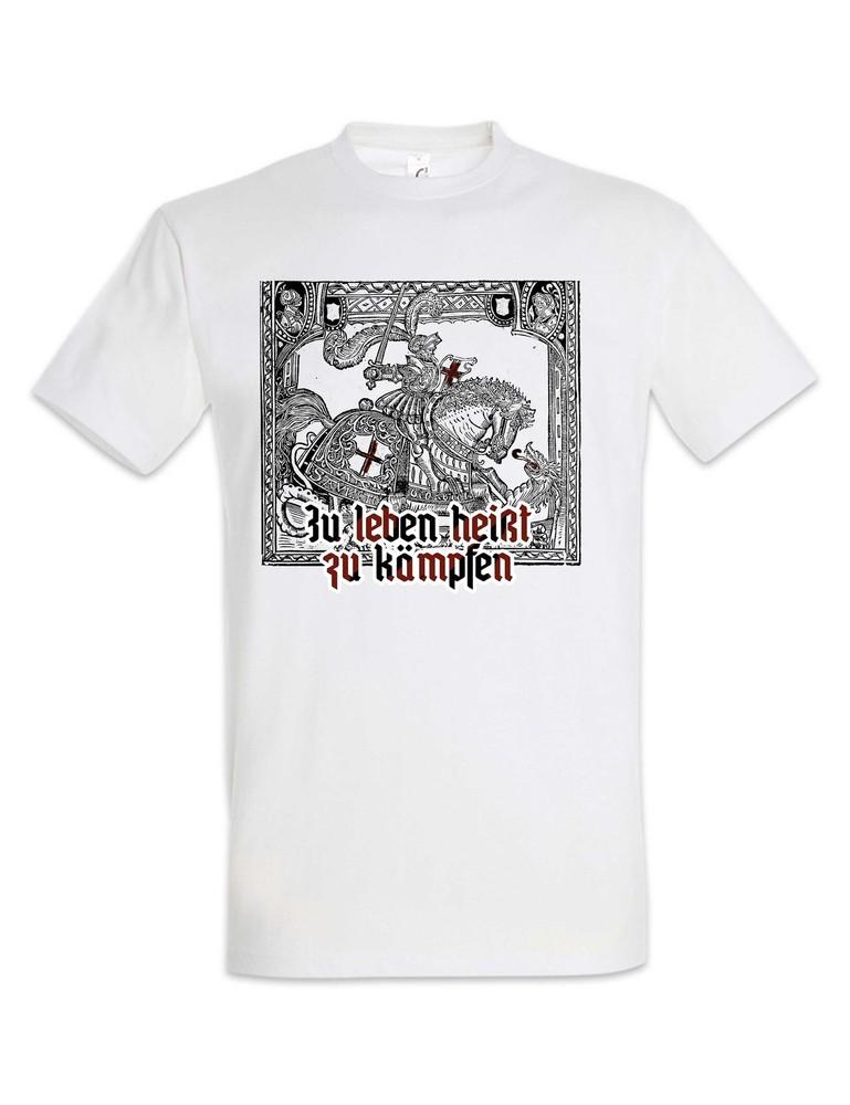 Zu Leben Heit Zu Kmpfen II T-Shirt Soldier Soldiers Knights Knight Medieval