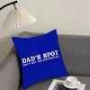 Funny DADS SPOT Cushion Cover Elegant Comfort Pillowcase Sofa Bed Doublesided Printed Invisible Zipper Home Decor