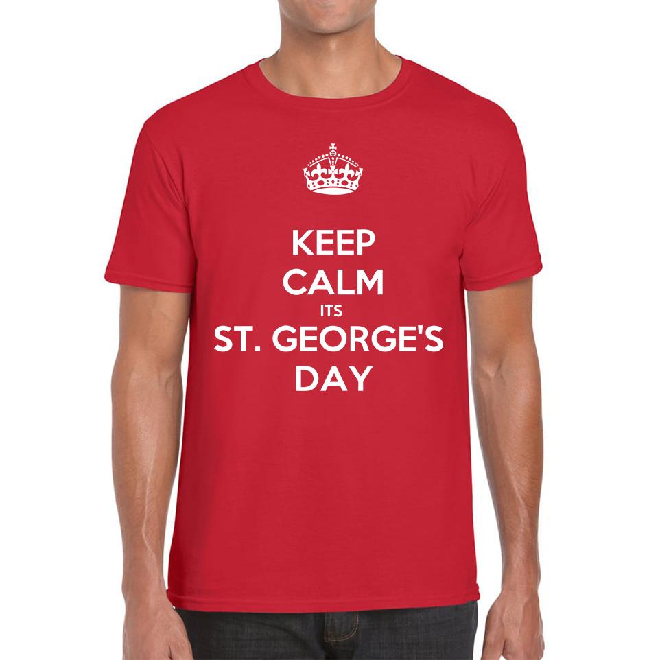 Keep Calm Its St. George s Day Unisex Mens T Shirt Womens Tops Tees 3XL