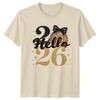 Hello 26 Birthday Unisexs TShirt Unisexs Tee Graphic Unisex Top