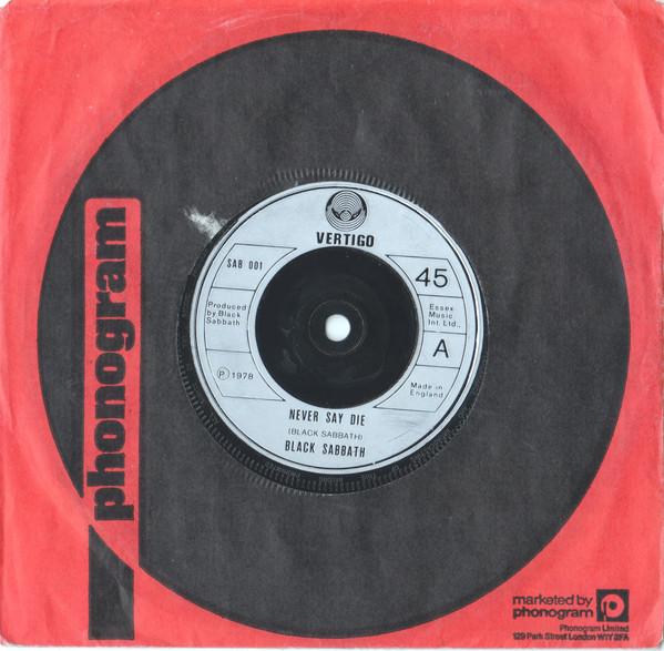 

7inch Record BLACK SABBATH - Never Say Die SAB001 Vertigo 1978 UK Metal Used