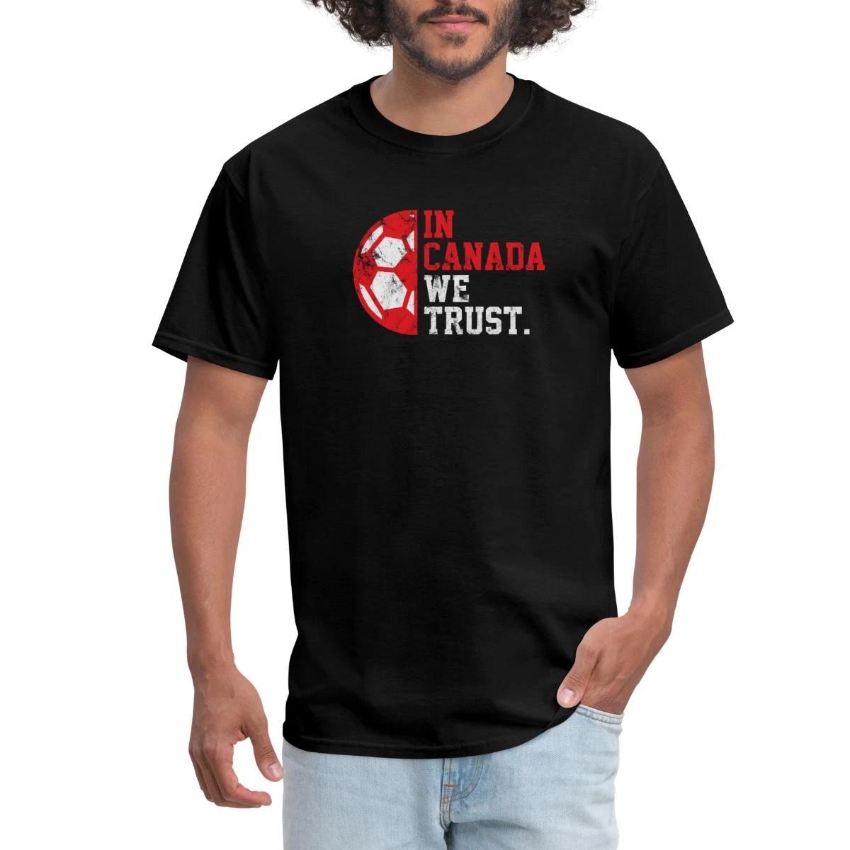 In Canada We Trust | Canadian Soccer Men s T-Shirt XXXXL