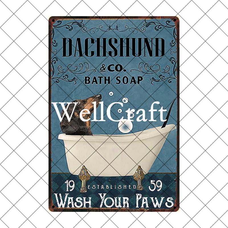 [ Wellcraft ] Pet I Am You Friend Dachshund Dog Bath Shop Wine  Art Metal Tin  Sign Wall  Poster Iron Painting Pub D-02 20*30 CM