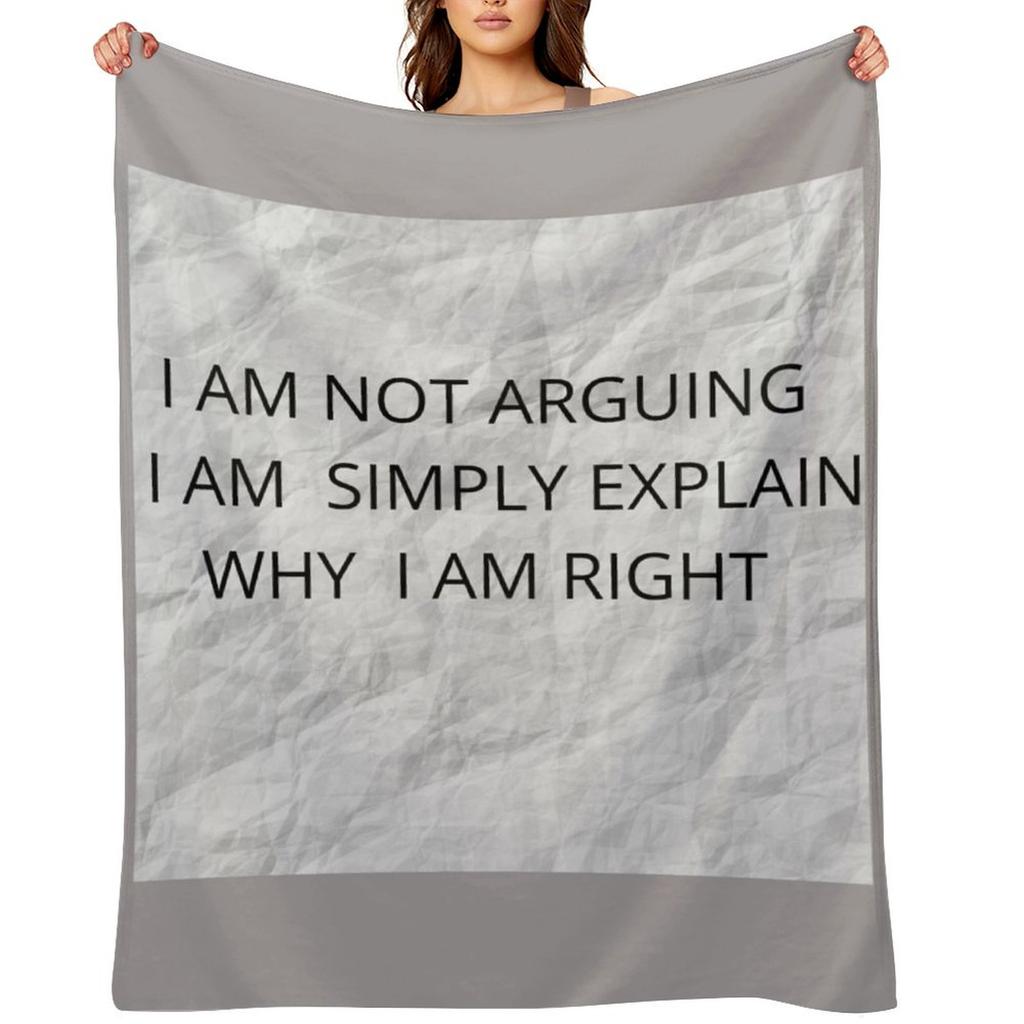 ARGUE , EXPLAIN & RIGHT Throw Blanket Polar Bed Fashionable Luxury Designer Loose Blankets