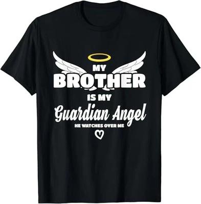 My Brother Is My Guardian Angel He Watches Over Me In Memory TShirt Unisex T-Shirt