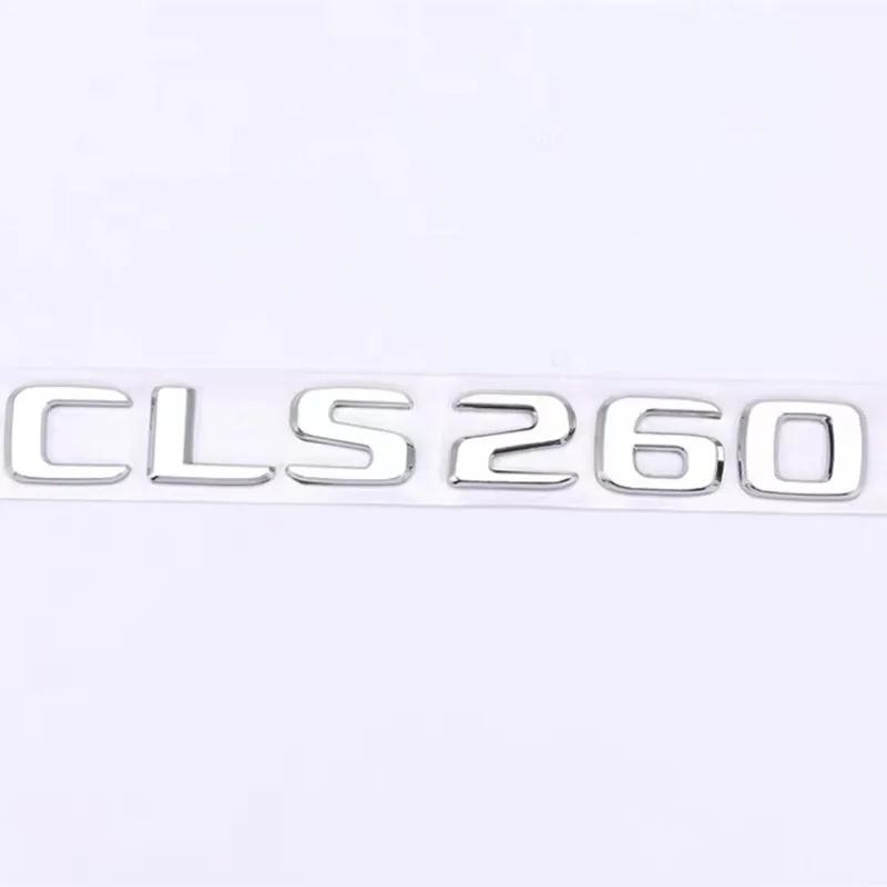

3D gloss black silver ABS Fit for Mercedes-Benz new letter CLS260 CLS300 CLS320 CLS350 CLS400 digital sticker rear badge
