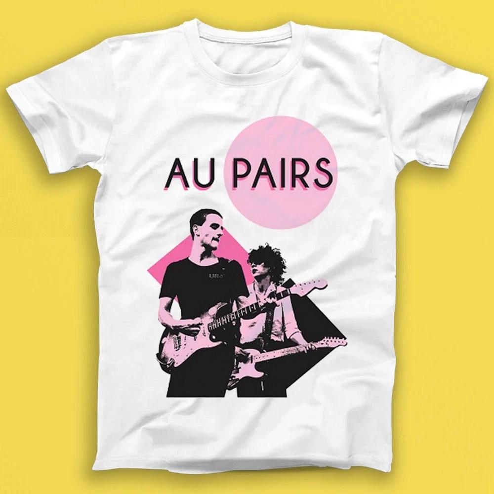Au Pairs Post Punk Rock Music Gift Tee T Shirt T2018 S