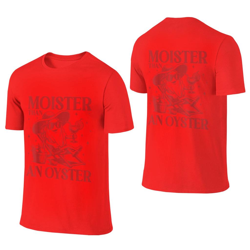 Moister Than An Oyster Retro Funny Graphic Reversible Sports Tee Fresh Casual Versatile Basic Gift Shirt