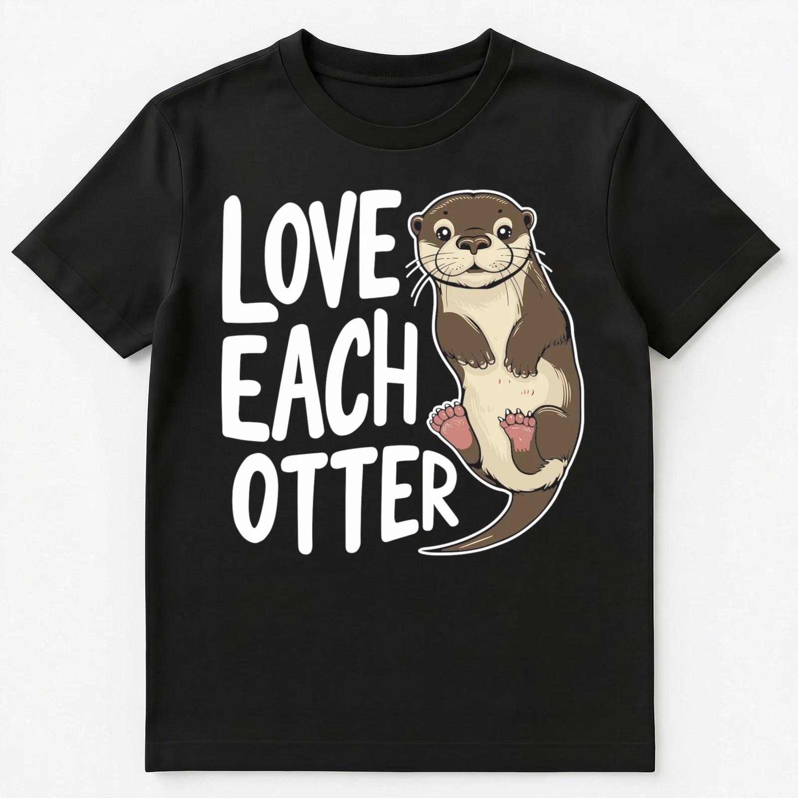 Cute Otter Love Positivity Pun Unisex T-Shirt XL