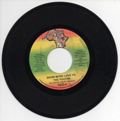 7inch Record SIZZLA / SAMO T - Show More Love To The Youths / Mama NONE Feed The Childr 2007 Jamaica Reggae, Ska & Dub Used
