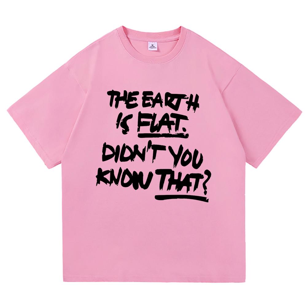 Die Erde ist flach Wusstest du das nicht Unisex T-Shirt Min Yoong Katze Harajuku Sommer Lässig Kurzärmelig Unisex Kleidung Oberteile