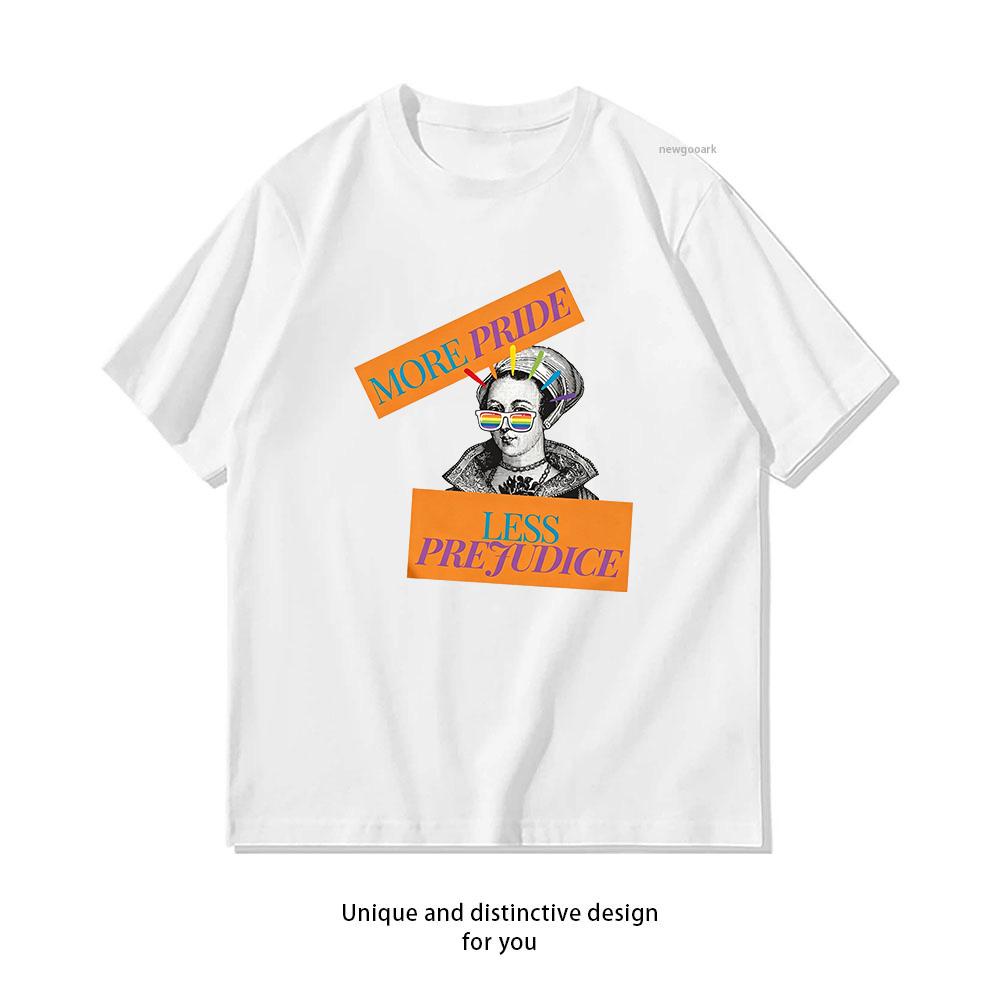 MORE PRIDE LESS PREJUDICE Jane Austen Pride Shirt Woman Man Summer Cotton Graphic T Shirts Adult Oneck Tops Shortsleev S3XL S