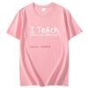 I Teach Whats Your Superpower Fashion Graphic T Shirts Cotton Short Sleeve Tshirts Summer New Shirts And Tshirts Unisexs Clothes