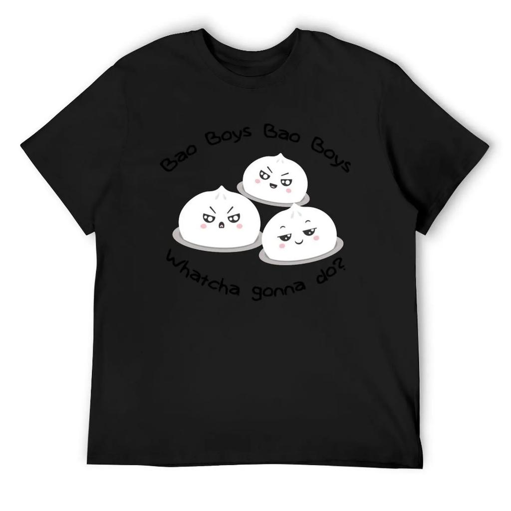 Bao Boys Whatcha gonna do_ T-Shirt summer top Anime t-shirt valentines boutique clothes oversized t shirt men