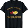 Nacho Average Geophysicist Funny Mexican Hispanic Geophysics Gift Unisex T-Shirt
