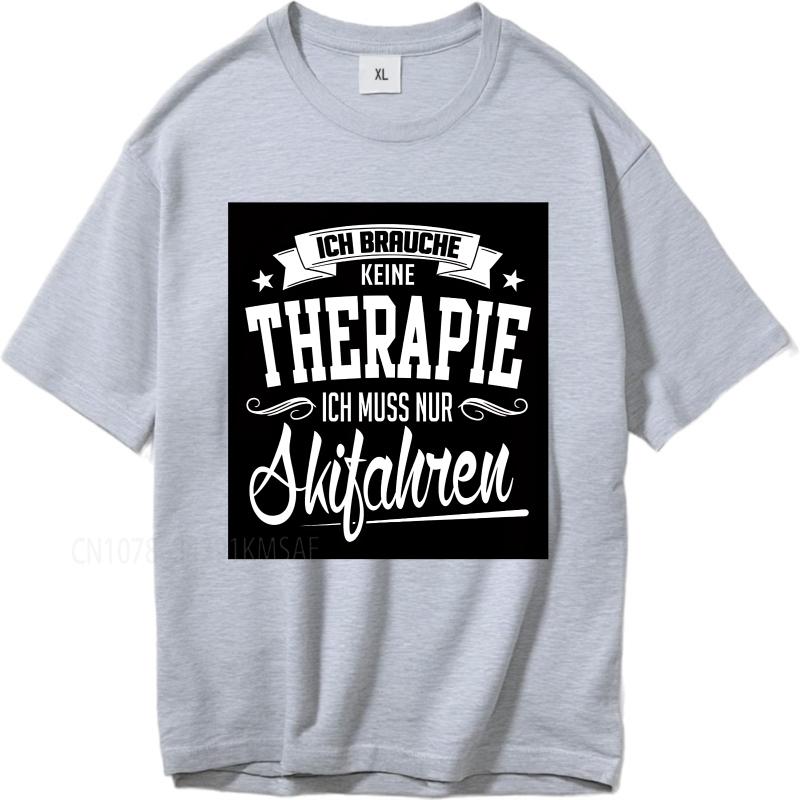 Cotton Summer Man T Shirt I Dont Need Therapy I Just Need To Go Skiing Short Sleeve Rock Crew Neck Tees Cotton Teeshirt