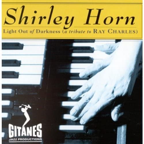 

CD SHIRLEY HORN - Light Out of Darkness 3145197032 Gitanes Jazz Pr US Jazz Used