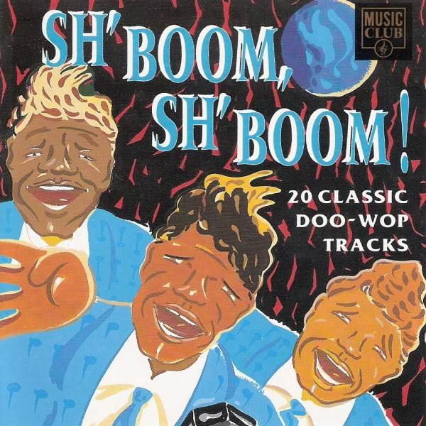 

CD VARIOUS - Sh boom, Sh boom! MCCD091 Music Club 1992 UK Rock Used