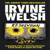 Resolution by Irvine Welsh Paperback Book 9781529918625