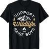 Support Wildlife Raise Boys Parent Mom Amp Dad T Shirt S 3xl Vintage Graphic Streetwear Top For Everyday Wear Stylish