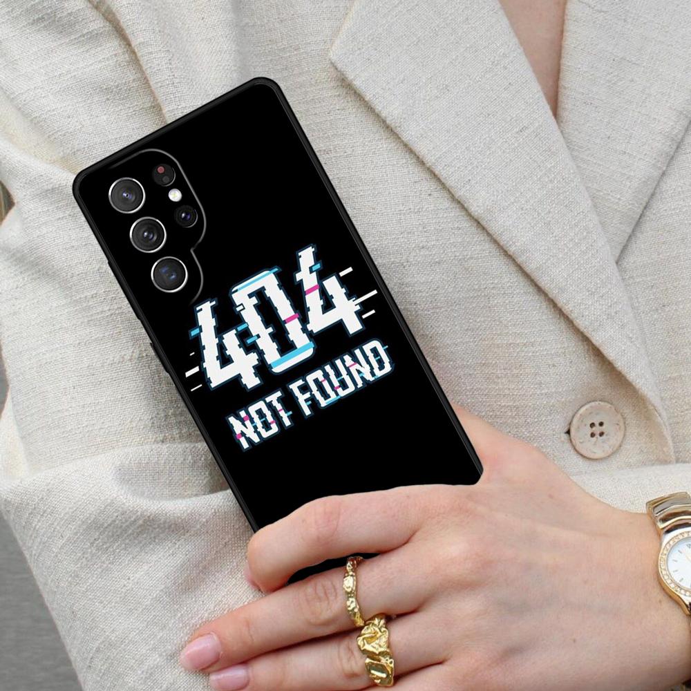 Error 404 Not Found Cell Phone Case for Samsung Galaxy S26 Ultra S25 S24 S23 S22 S21 S20 Note10 Cover