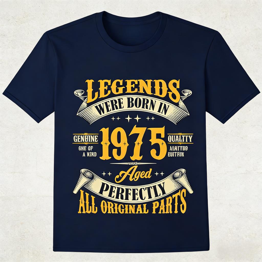 50th Birthday Legends Were Born in 1975 Short Sleeved Round Neck Y2k Tshirt Men Clothing New in Top  Tees Mens TShirt