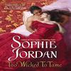 Too Wicked To Tame by Sophie Jordan Paperback Book 9780061122262