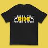 Born To Ride Forced To Work Horse Riding Equestrian Gift Kids T Shirt