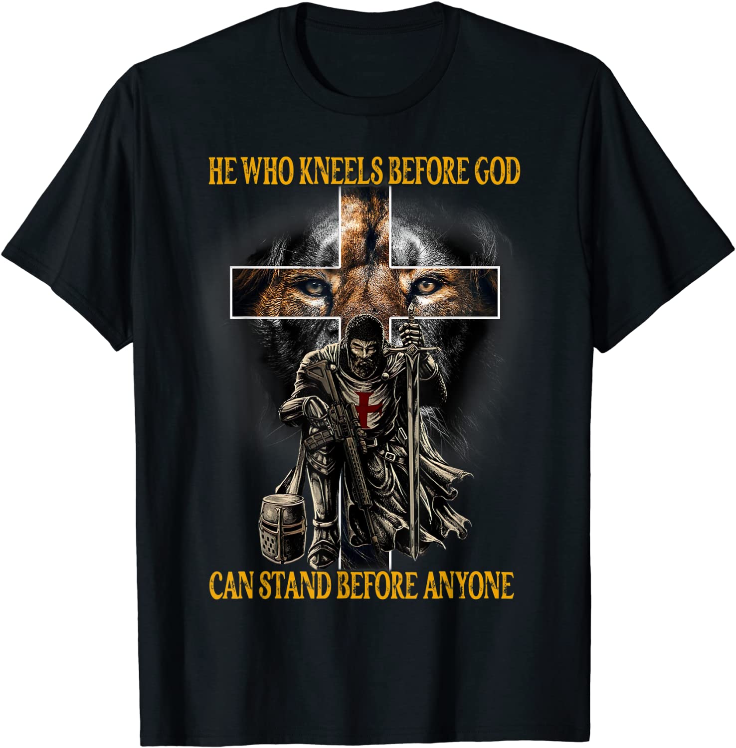 He Who Kneels Before God Can Stand Before Anyone Cotton Tshirt for Men Shirts Adults Short Sleeve Tshirts S