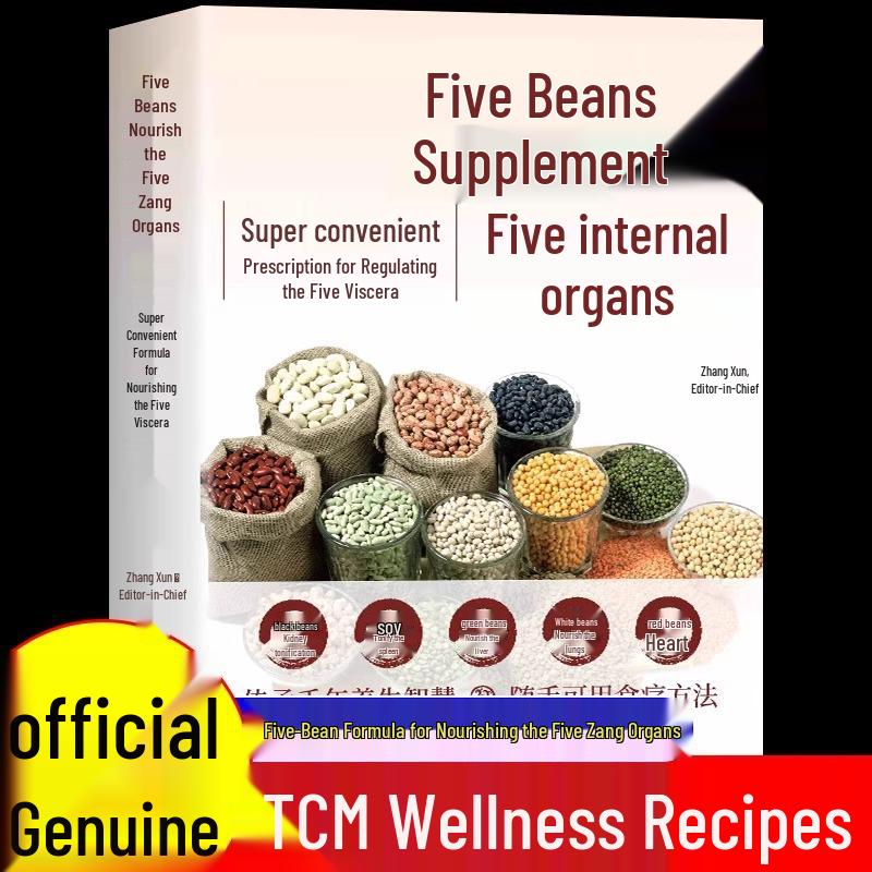 Five-Bean Formula for Zang Organs: Convenient, Millennia-Old Health Wisdom in a Ready Dietary Therapy.