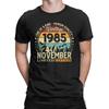 Funny 40th Birthday Gift November 1985 T-Shirt Men Round Neck Cotton T Shirts  Short Sleeve Tee Shirt 4XL 5XL 6XL Clothes