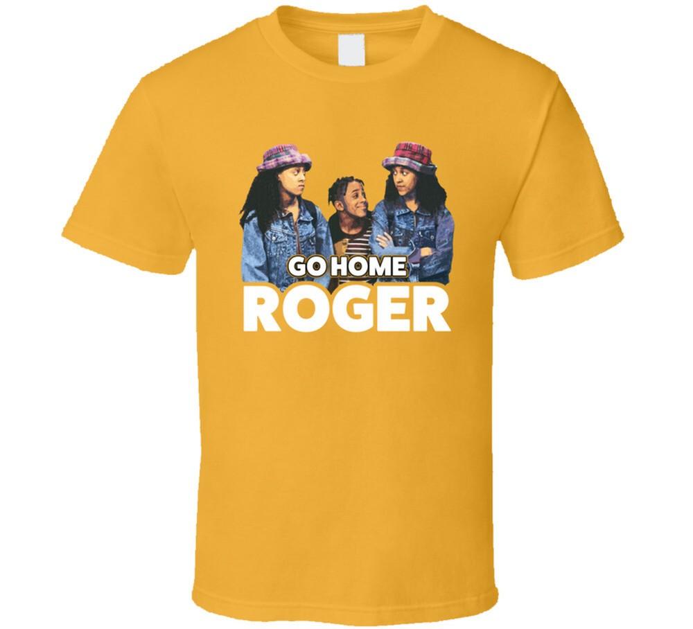 Go Home Roger Sister Sister 90s Tv T Shirt Unisex T-Shirt S