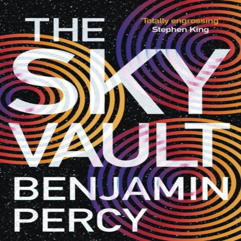 The Sky Vault by Benjamin Percy Paperback Book 9781473690165