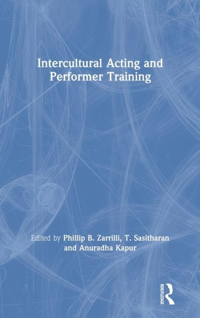 The Intercultural Acting and Performer Training Book