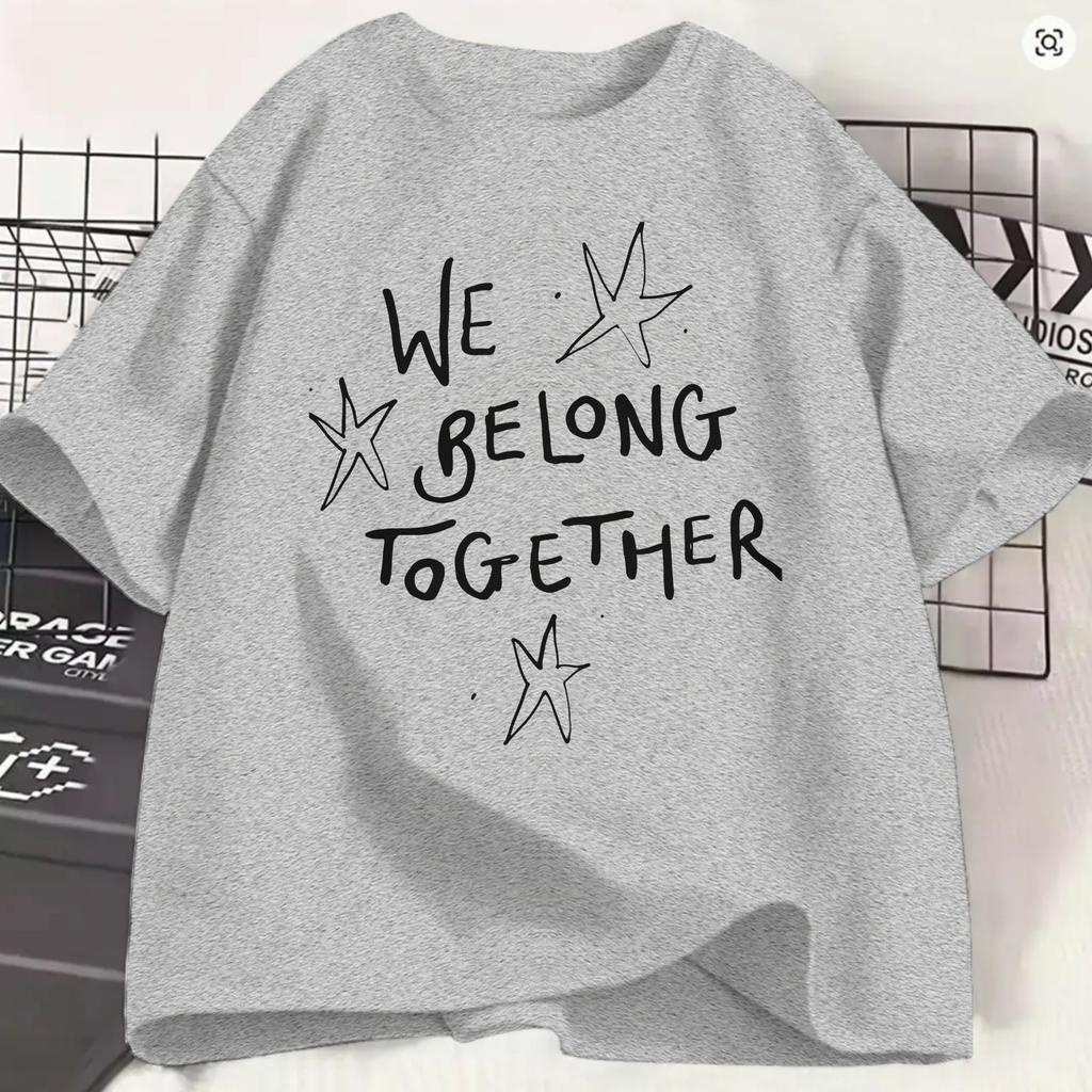 Harrys Styles We Belong Together T Shirt Summer Pure Cotton TShirts For Unisex Harajuku Loose Tshirt Short Sleeve Street Style Top