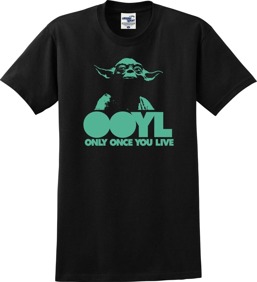Only Once You Live Funny Unisex T shirt (S-5X) XL