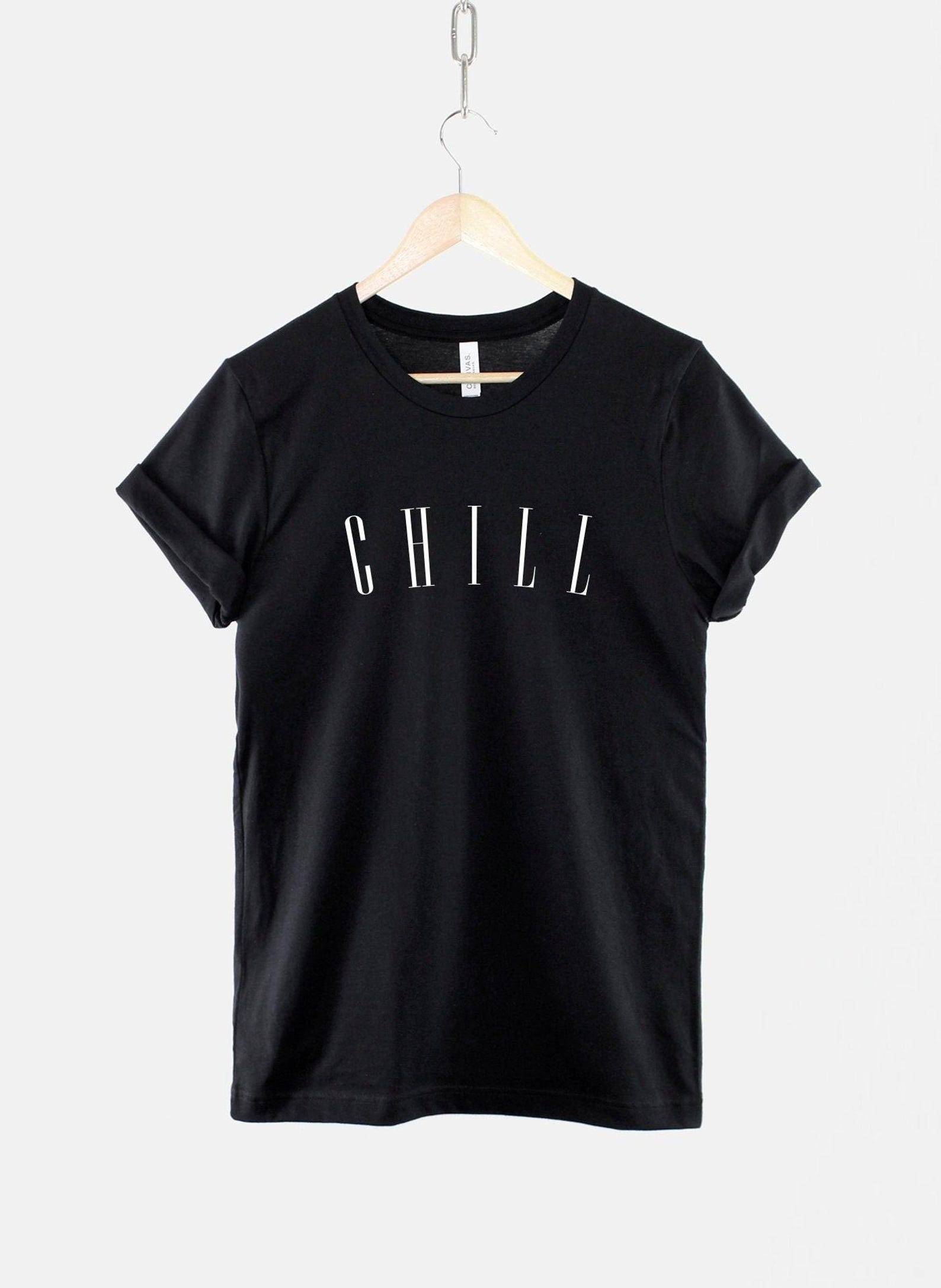 Chill T-Shirt – Spiritual Good Vibes Yoga Mantra, Soft Cotton Unisex Fit 3XL