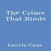 The Crime That Binds by Laurie Cass Paperback Book 9780593197738