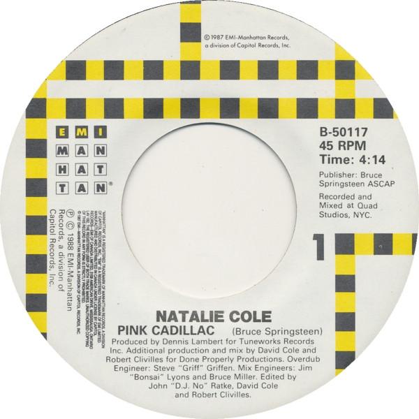 

7inch Record NATALIE COLE - Pink Cadillac B50117 EMI-Manhattan R 1988 Canada Dance & Electronica Used