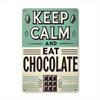 Metal Poster Wall Art Vintage Sign Stay Calm Eat Chocolate Gift for Kitchen Cafe