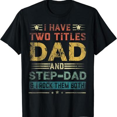 Am Două Titluri Tată Și Tată Vitreg Tricou Amuzant Ziua Tatălui