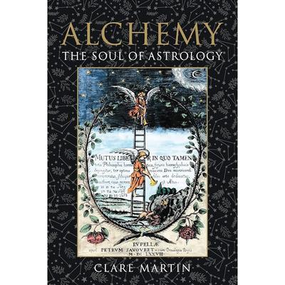 Alchemy: The Soul of Astrology An Alchemical Approach Seeks To Release the Latent
