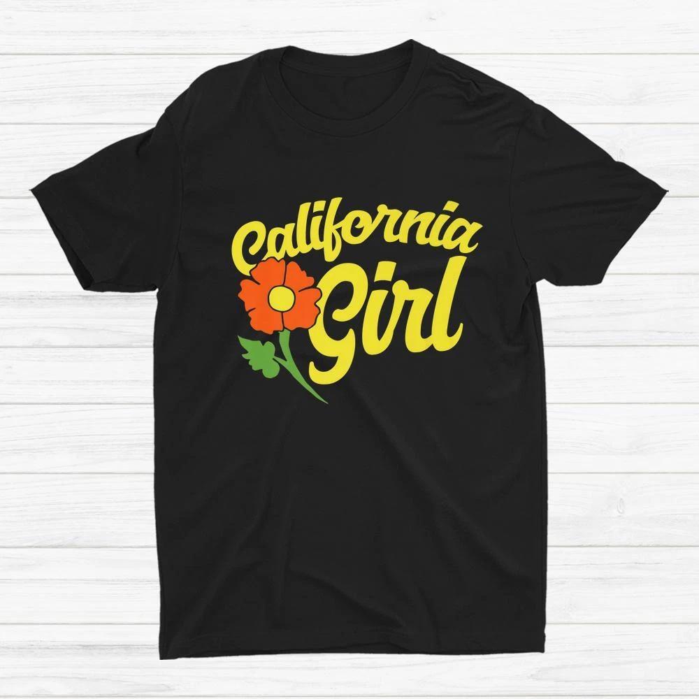 California Girl Cali Poppy Flower 90S Retro T-shirt Size S-5XL XXXL
