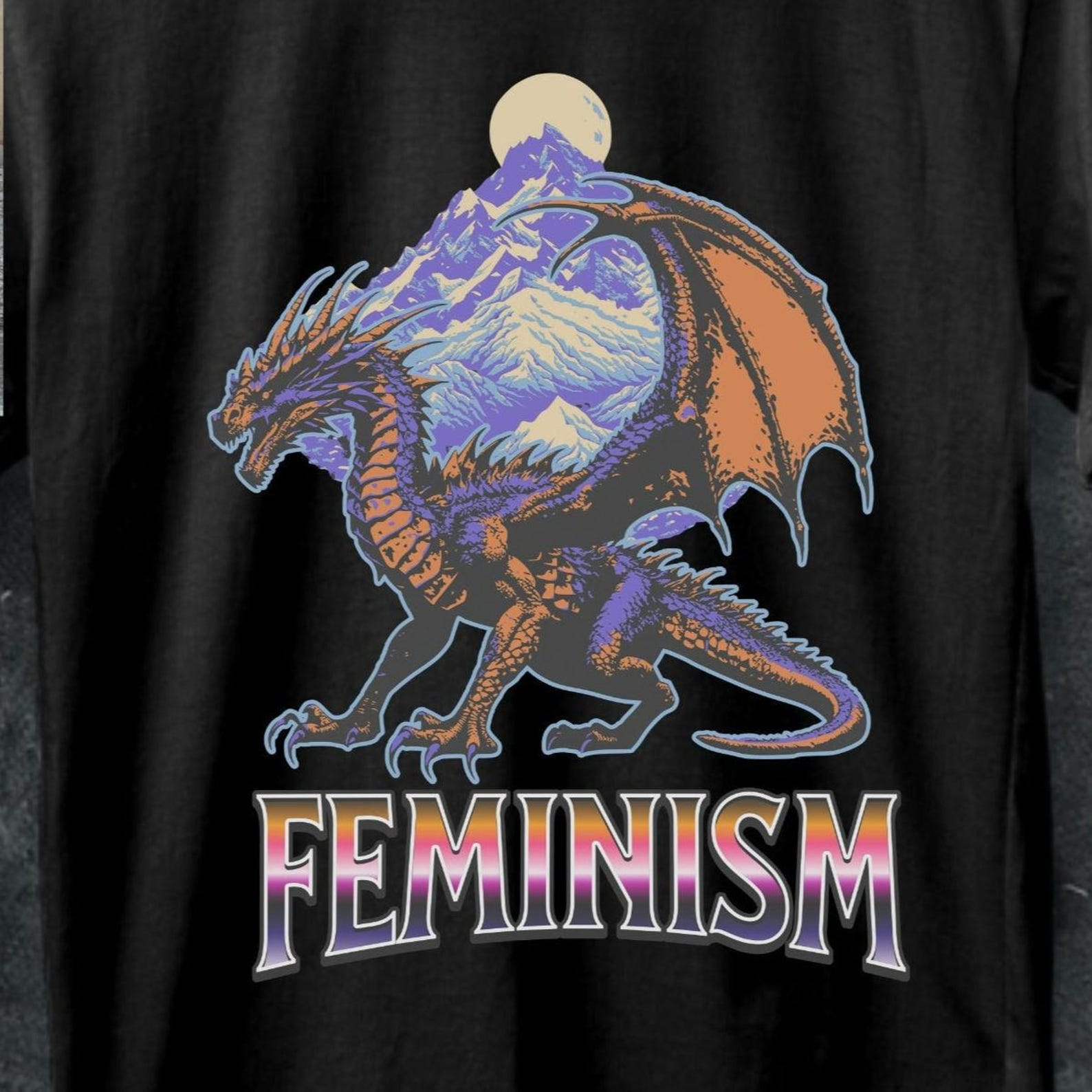 Feminism Dragon T-Shirt: Women s Empowerment Fantasy Tee L
