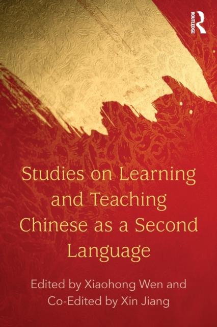 The Studies On Learning and Teaching Chinese As a Second Language Book