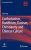 The Confucianism, Buddhism, Daoism, Christianity and Chinese Culture Book