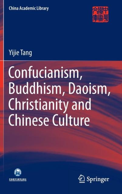 The Confucianism, Buddhism, Daoism, Christianity and Chinese Culture Book