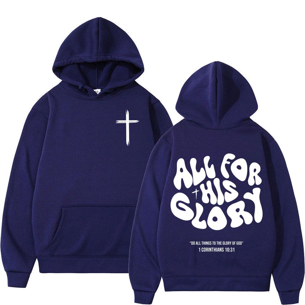

Christian Jesus All for His Glory Bible Verse Hoodies Men Women Clothing Fashion Sweatshirts Fleece Casual Long Sleeve Pullovers 3XL